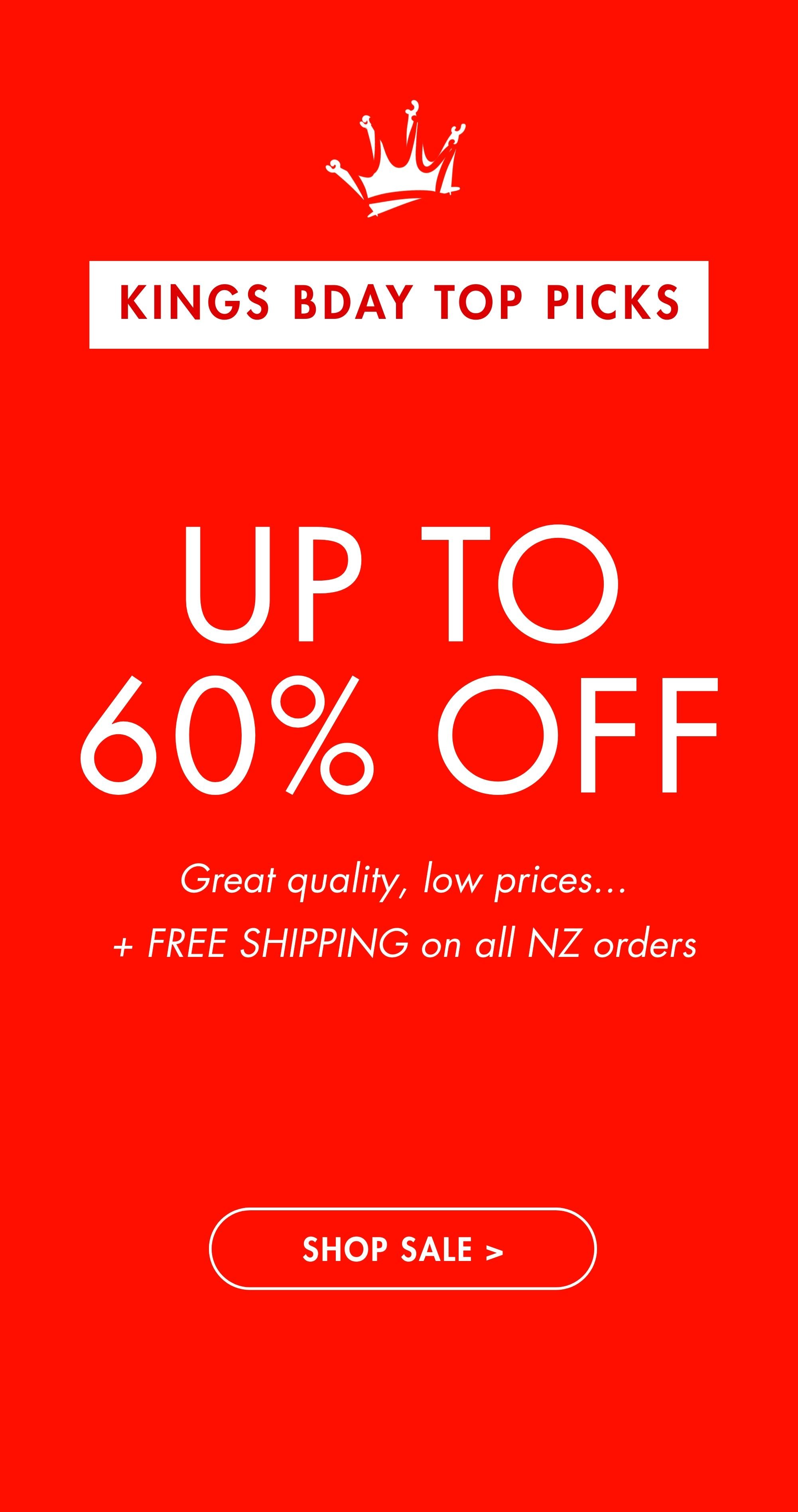 King's Birthday Sale | Up to 60% off