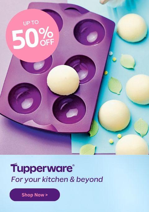 20-50% off ALL Tupperware!