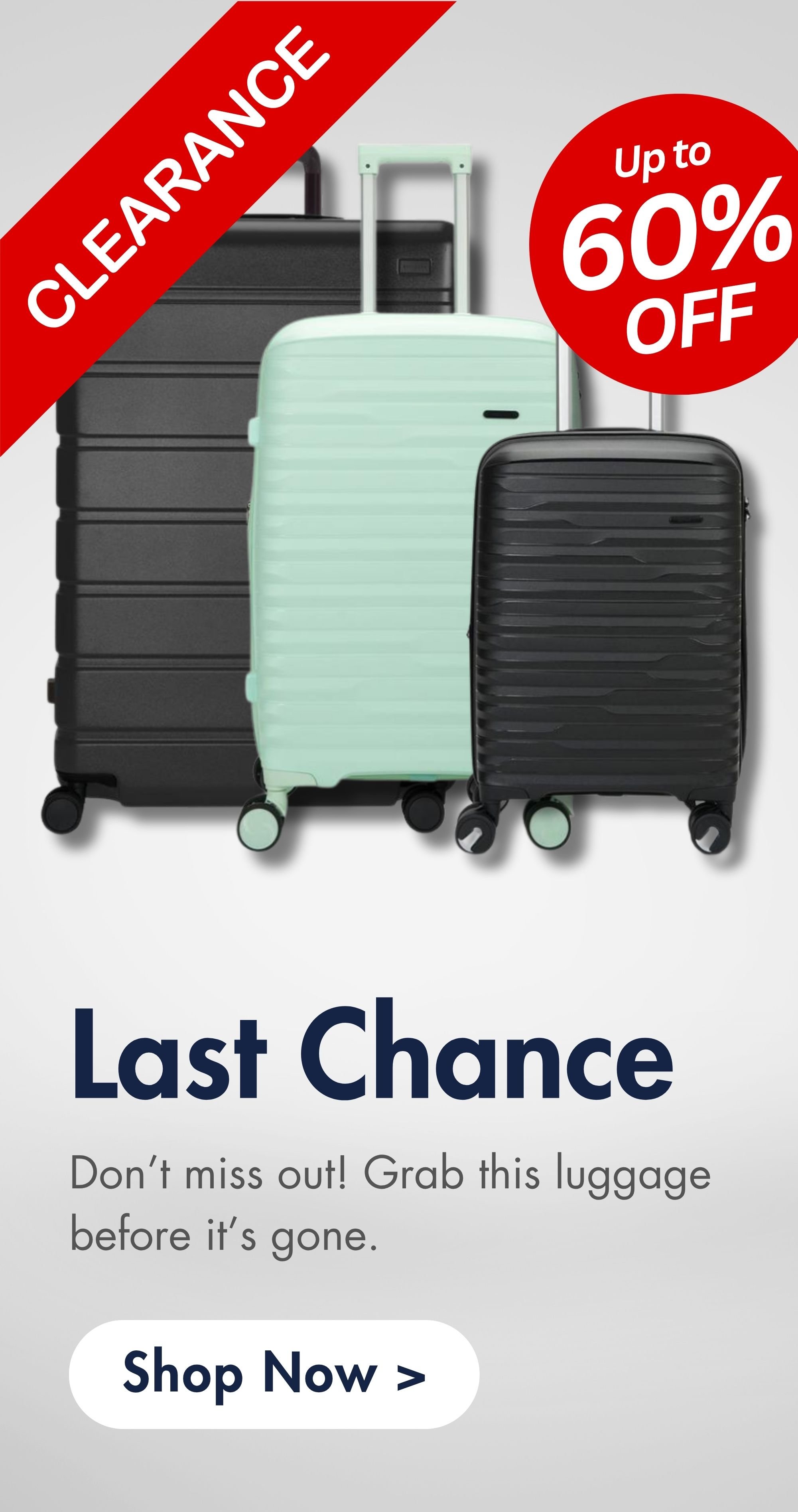 Last Chance Luggage | Up to 60% Off